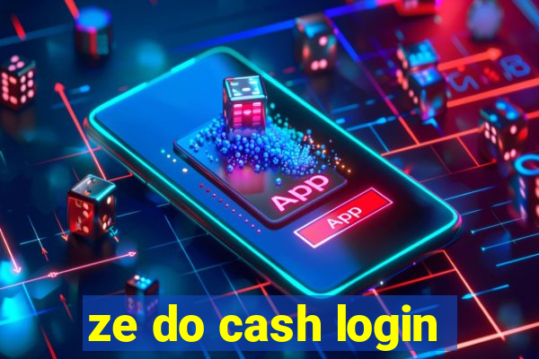 ze do cash login